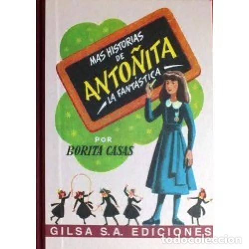 Libri di seconda mano: M&Aacute;S HISTORIAS DE ANTO&Ntilde;ITA LA FANT&Aacute;STICA - CASAS, BORITA
