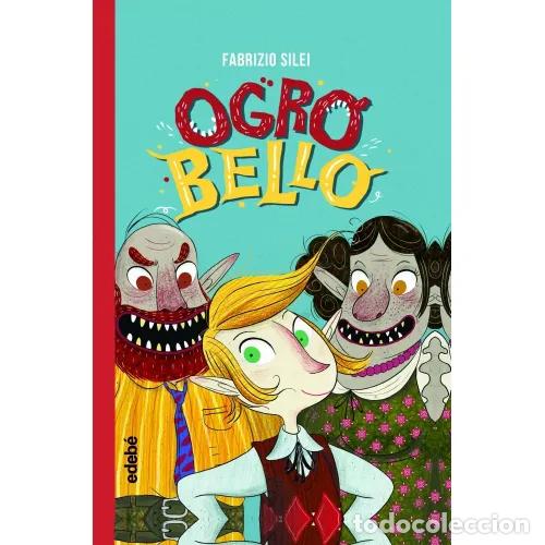 Libros: OGROBELLO - SILEI, FABRIZIO - Foto 1