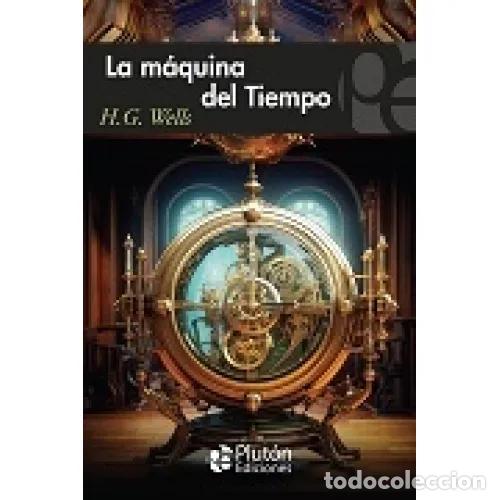 Libros: LA M&Aacute;QUINA DEL TIEMPO - WELLS, H. G. - Foto 1