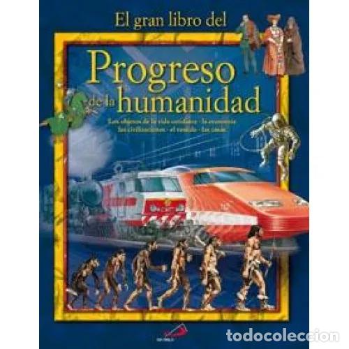 Libros: EL GRAN LIBRO DEL PROGRESO DE LA HUMANIDAD - DOMINGUEZ GARC&Iacute;A, JOS&Eacute; FRANCISCO - Foto 1