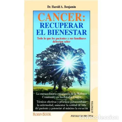 Libros: C&Aacute;NCER, RECUPERAR EL BIENESTAR - BENJAMIN, HAROLD H. - Foto 1