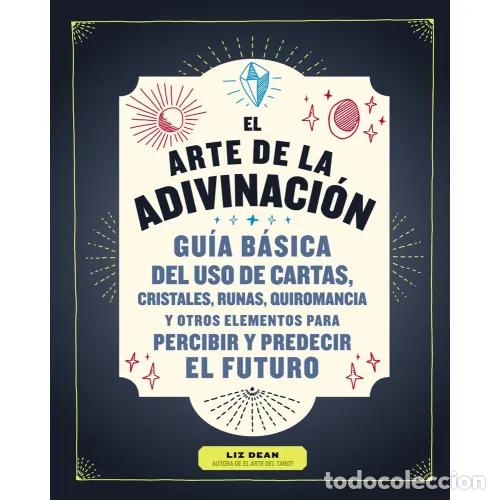 Libros: EL ARTE DE LA ADIVINACI&Oacute;N - DEAN, LIZ - Foto 1