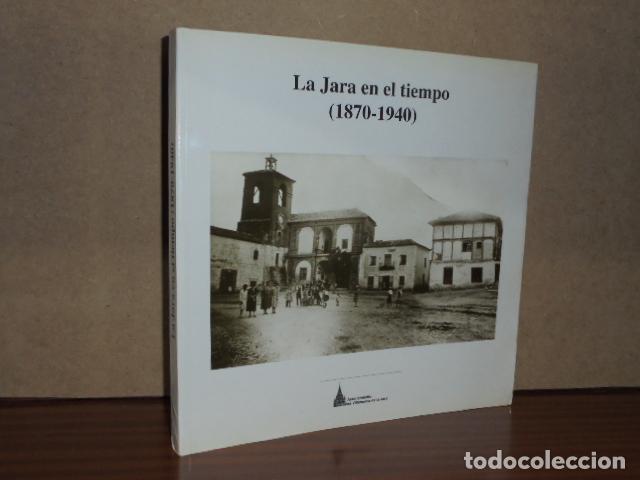 Libros: LA JARA EN EL TIEMPO (1870-1940) - VV. AA.