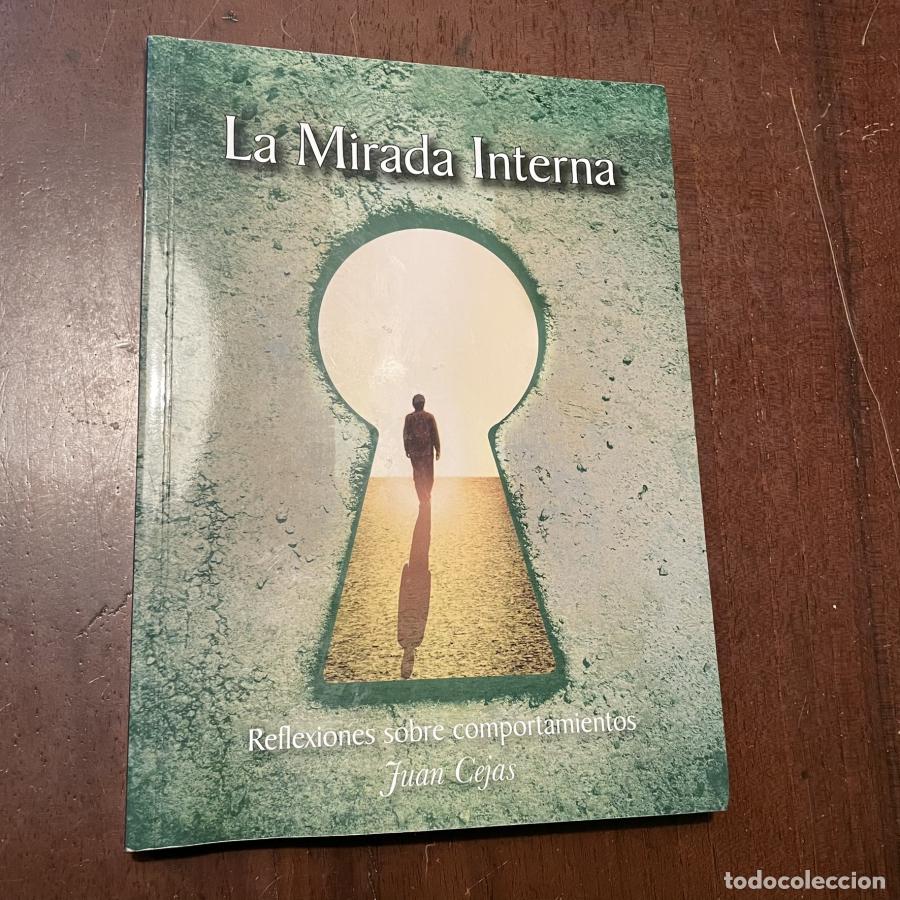 Libros: La Mirada Interna - Juan Cejas - Foto 1