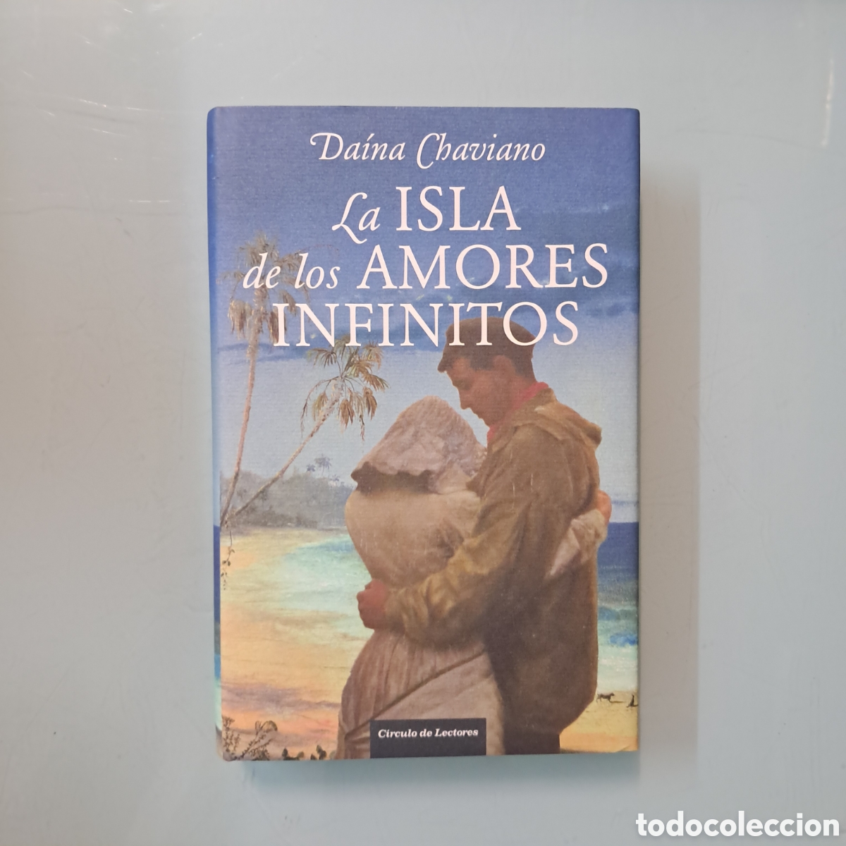 Libros: Daina Chaviano La isla de los amores infinitos, C&iacute;rculo de Lectores - Foto 1