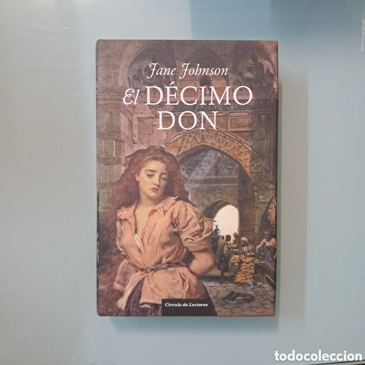 Libros: Jane Johnson,El d&eacute;cimo don, C&iacute;rculo de Lectores - Foto 1