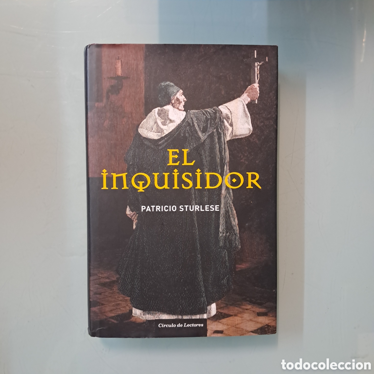 Libros: Patricio Sturlese, El inquisidor ,C&iacute;rculo de Lectores - Foto 1