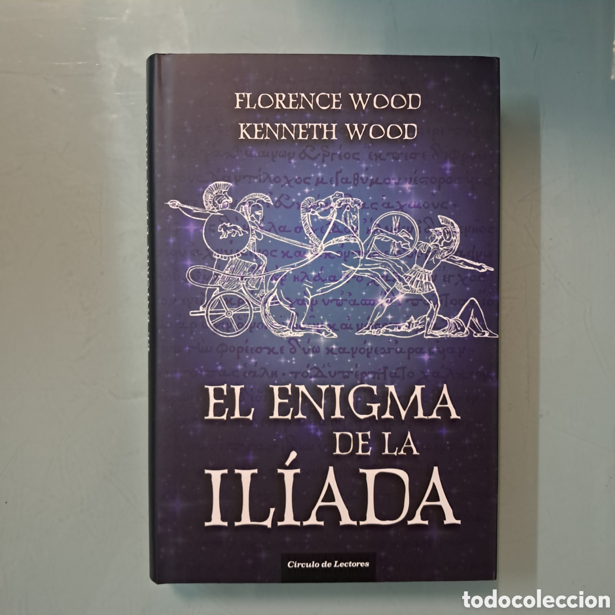Libros: Florence Wood, El enigma de la iliada , C&iacute;rculo de Lectores - Foto 1