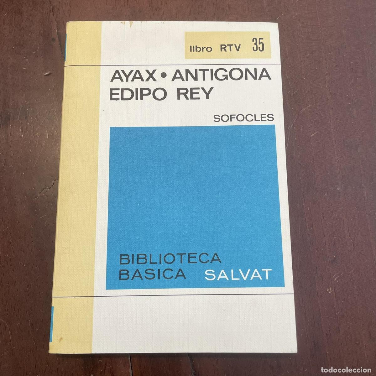 Libros: Ayax. Ant&iacute;gona. Edipo Rey - S&oacute;focles - Foto 1