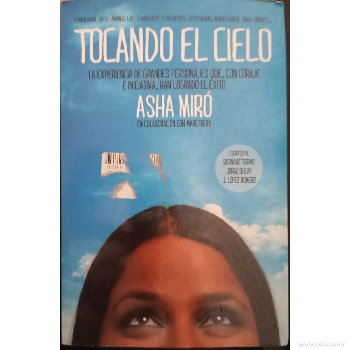 Libros: TOCANDO EL CIELO - ASHA MIR&Oacute; (1a EDICI&Oacute;N) - Foto 1