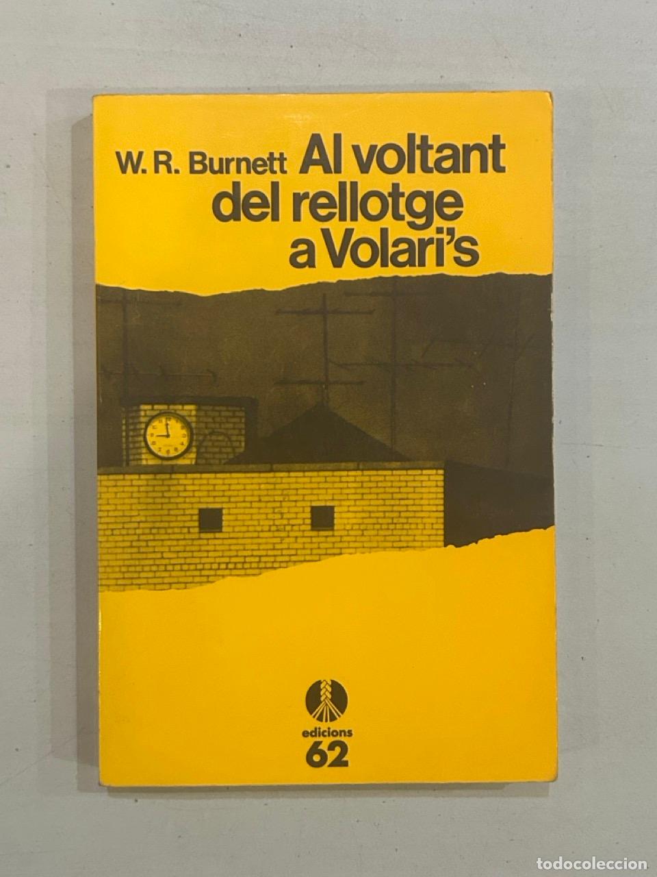 Libros: W. R. Burnett - Al voltant del rellotge a volaris - Foto 1