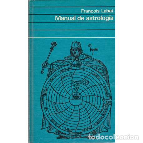 Libros: Manual de astrolog&iacute;a - Fran&ccedil;ois Labat - Foto 1