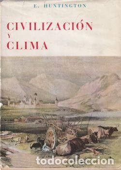 Libros: Civilizaci&oacute;n y clima - E. Huntington - Foto 1