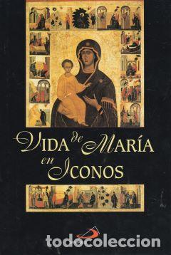 Libros: Vida de Mar&iacute;a en Iconos - VV.AA - Foto 1