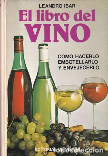 Libros: El libro del vino - Leandro Ibar - Foto 1