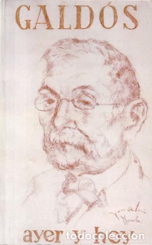 Libros: Gald&oacute;s, ayer y hoy - VV.AA - Foto 1