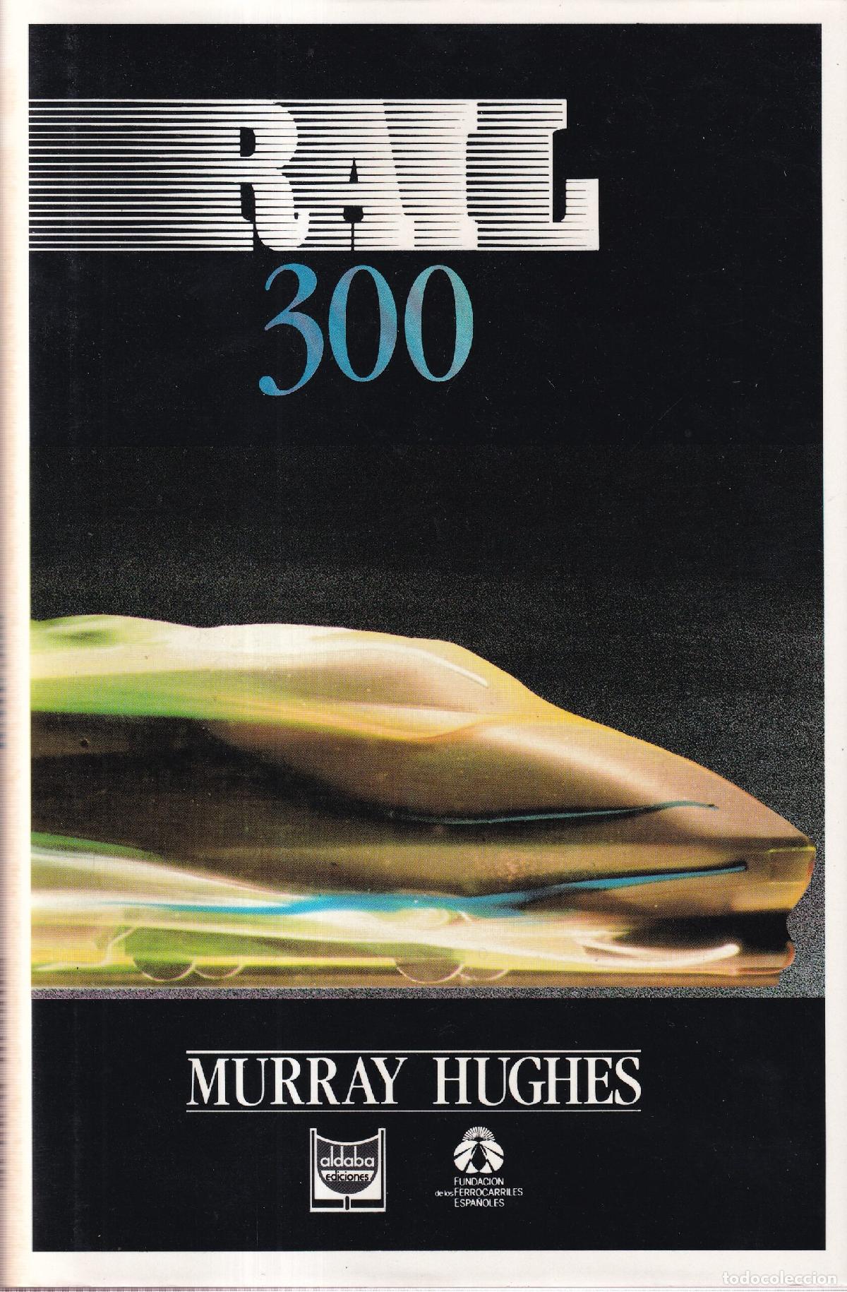 Libros: Rail 300 - Murray Hughes - Foto 1