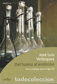 Libros: Del Homo al embri&oacute;n - Jos&eacute; Luis Vel&aacute;zquez - Foto 1