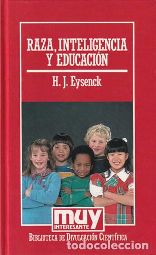 Libros: Raza, inteligencia y educaci&oacute;n - H. J. Eysenck - Foto 1