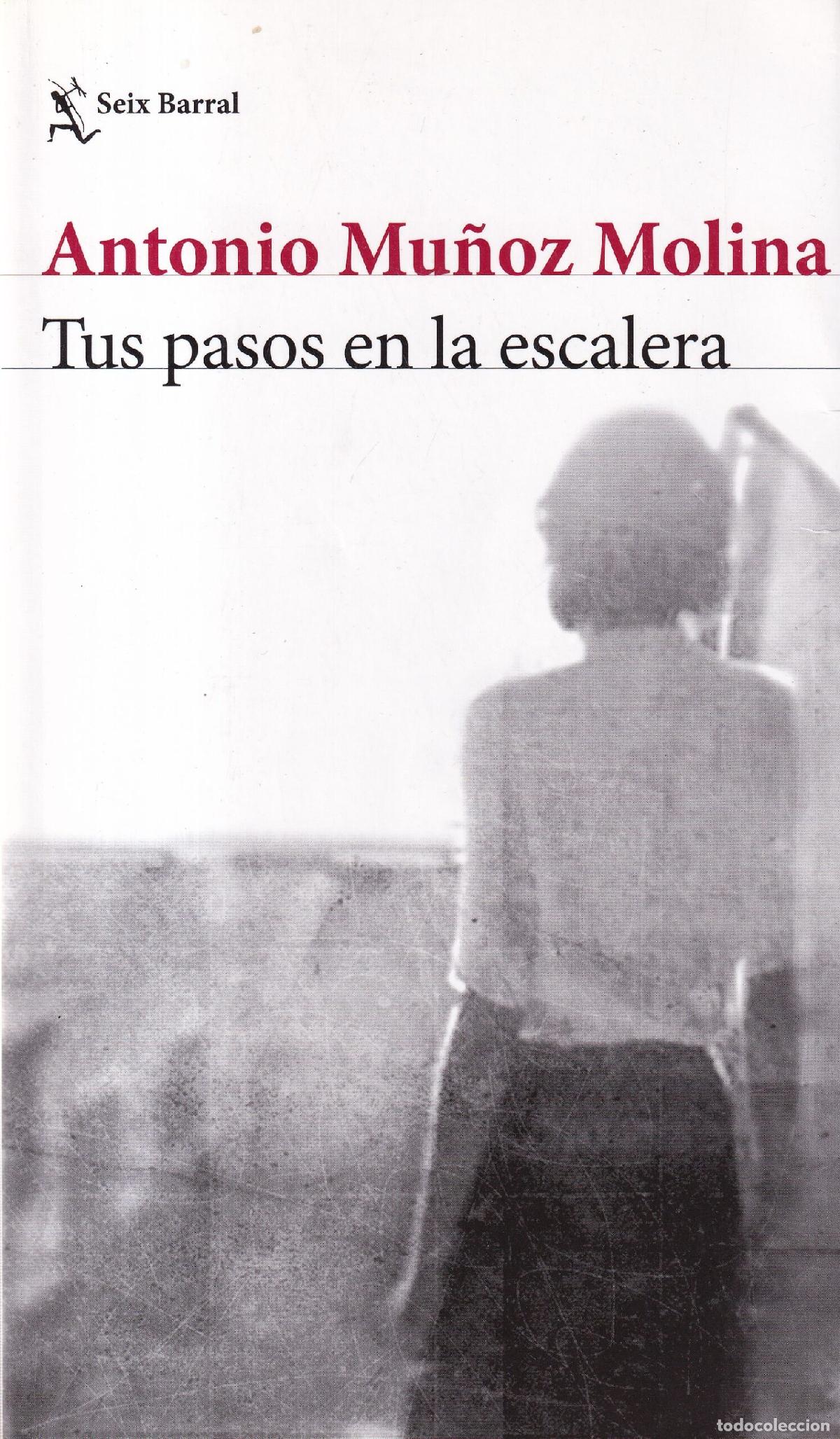 Libros: Tus pasos en la escalera - Antonio Mu&ntilde;oz Molina - Foto 1