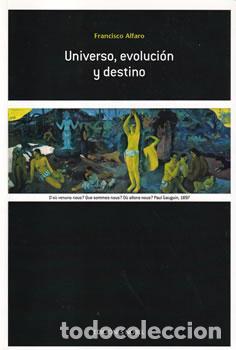 Libros: Universo, evoluci&oacute;n y destino - Francisco Alfaro - Foto 1
