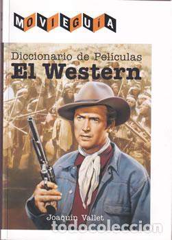 Libros: Diccionario de pel&iacute;culas. El Western - Joaqu&iacute;n Vallet - Foto 1