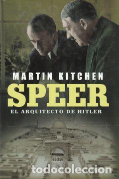 Libros: Speer. El arquitecto de Hitler - Martin Kitchen - Foto 1