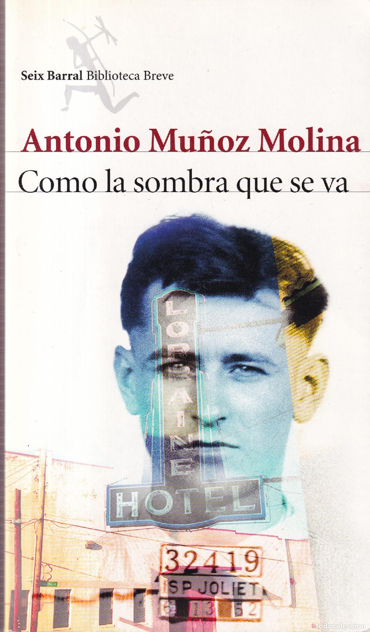 Libros: Como la sombra que se va - Antonio Mu&ntilde;oz Molina - Foto 1
