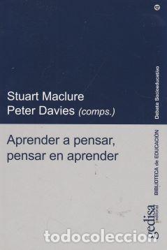 Libros: Aprender a pensar, pensar en aprender - Stuart Maclure / Peter Davies (comps.) - Foto 1