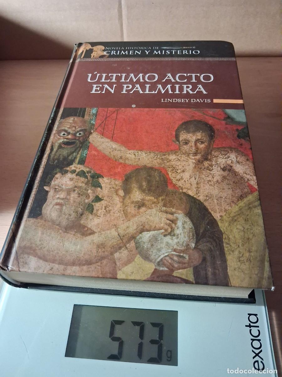 Libros: Lindsey Davis. &Uacute;ltimo acto en Palmira - Foto 1