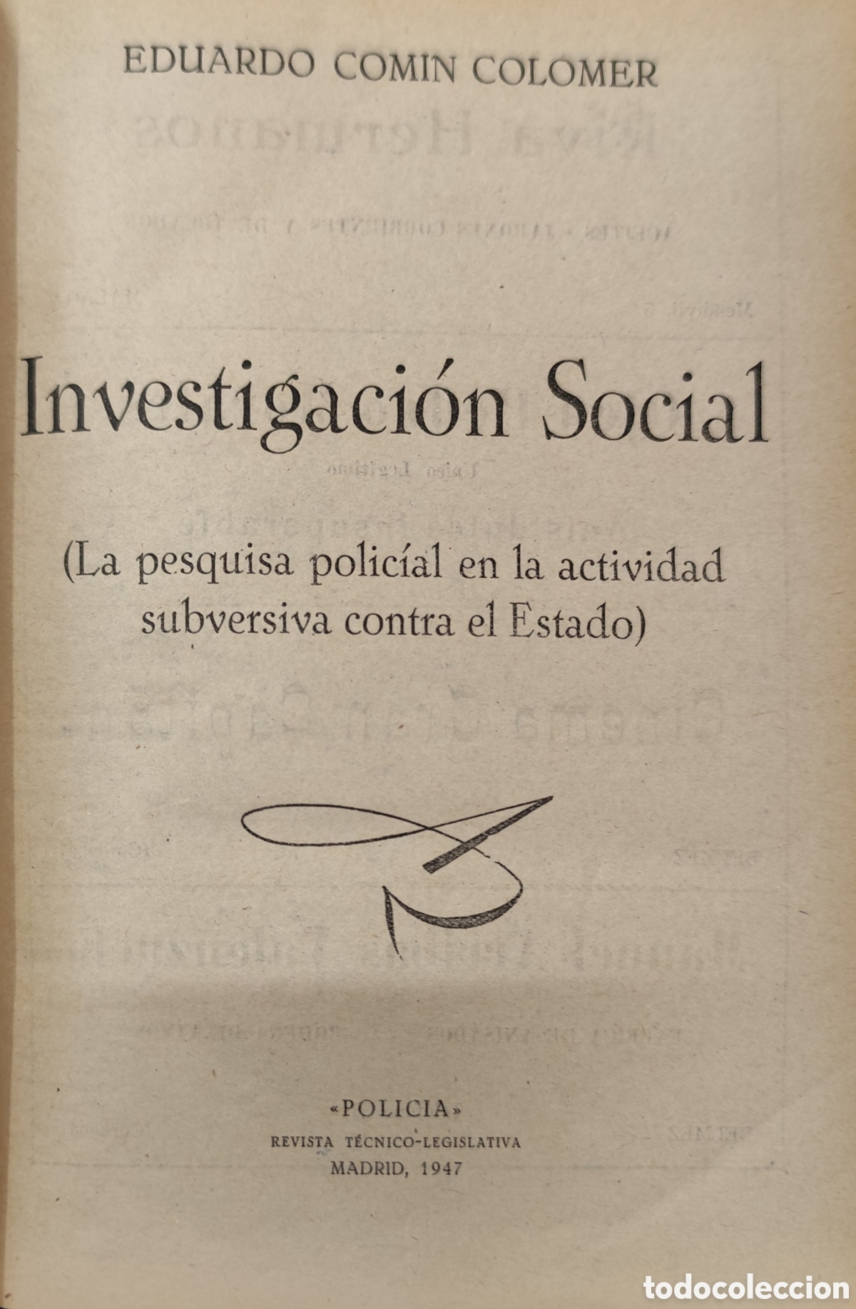 Libros: INVESTIGACION SOCIAL. La pesquisa polic&iacute;al en la actividad subversiva contra el estado. 1&ordf; Edici&oacute;n.