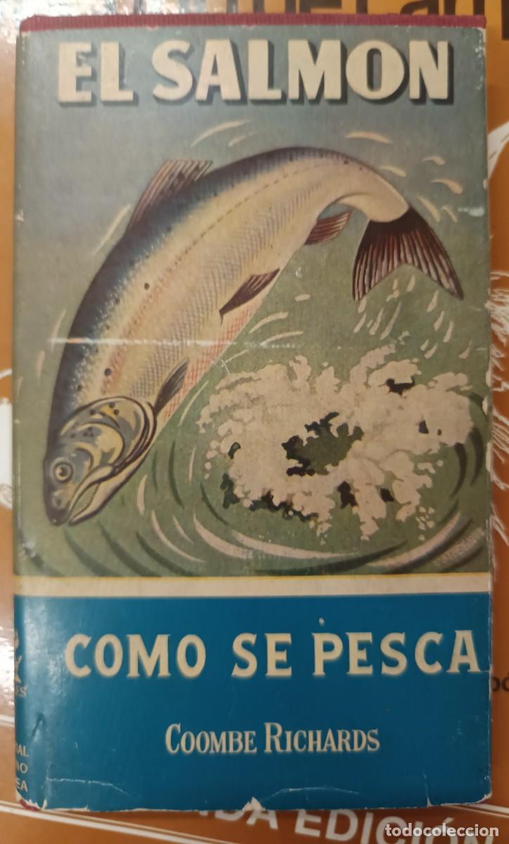 Libros: EL SALMON - COMO SE PESCA - COOMBE RICHARDS - Foto 1