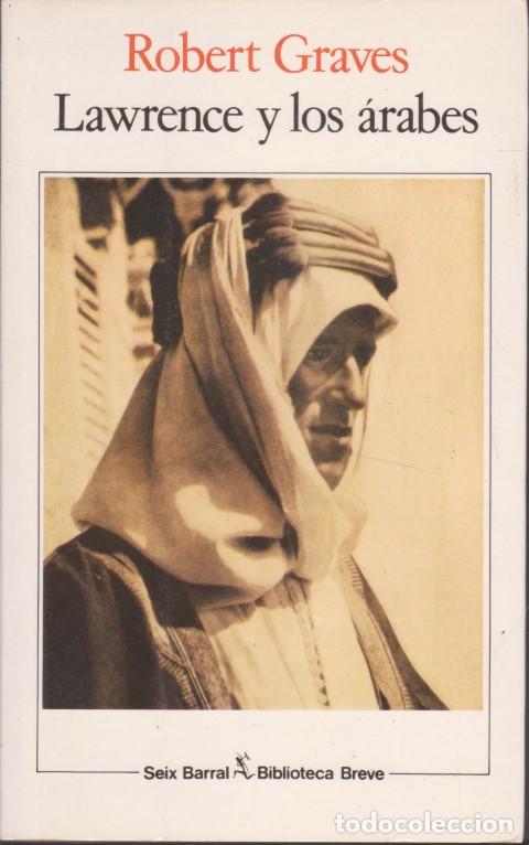 Libros: LAWRENCE Y LOS &Aacute;RABES - ROBERT GRAVES - Foto 1