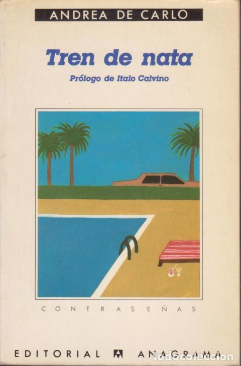 Libros: TREN DE NATA - ANDREA DE CARLO - Foto 1