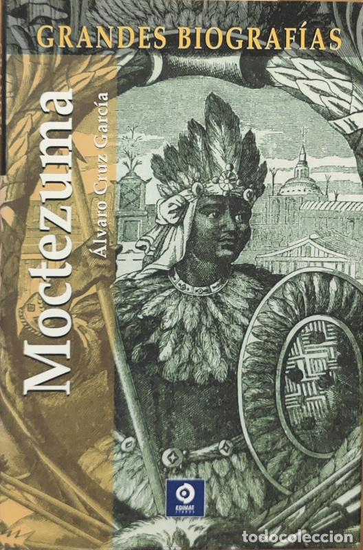 Libros: Moctezuma - &Aacute;lvaro Cruz Garc&iacute;a - Foto 1