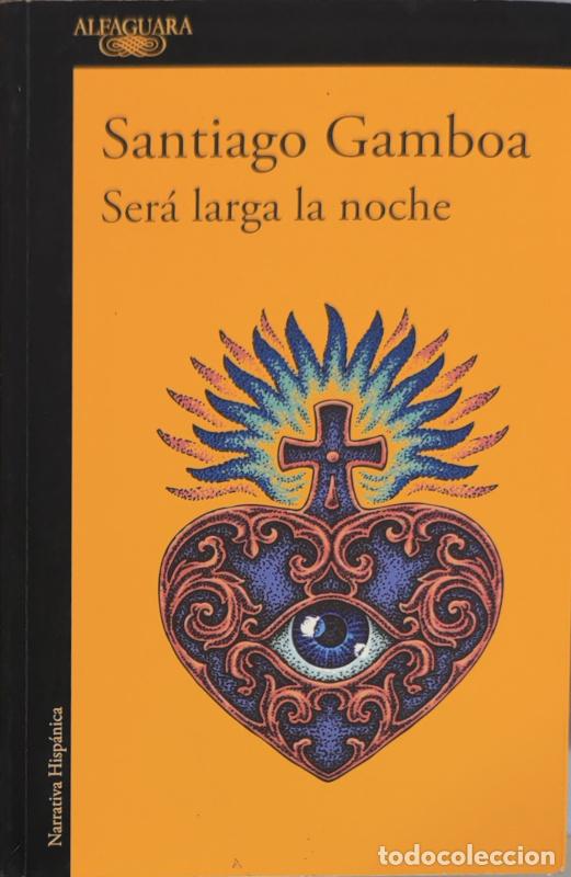 Libros: Ser&aacute; larga la noche - Santiago Gamboa - Foto 1