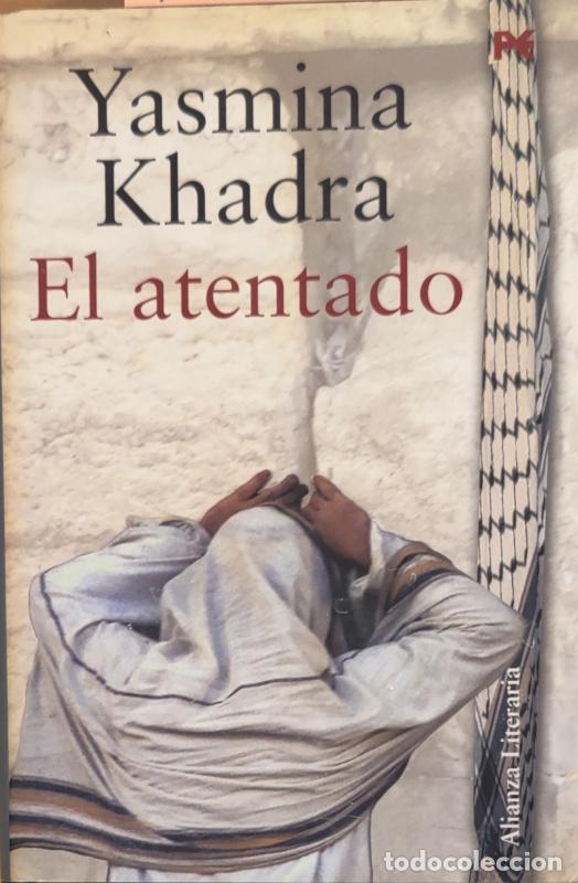 Libros: El atentado - Yasmina Khadra - Foto 1
