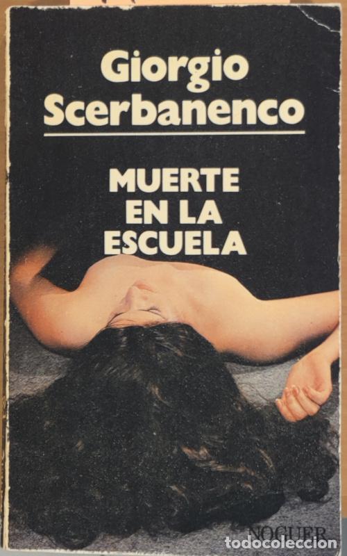Libros: Muerte en la escuela - Giorgio Scerbanenco - Foto 1