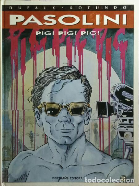 Libros: DUFAUX e Rotundo. - PASOLINI: PIG! PIG! PIG! - Foto 1