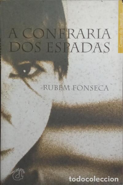 Libros: FONSECA. (Rubem) - A CONFRARIA DOS ESPADAS. [1.&ordf; EDI&Ccedil;&Atilde;O] - Foto 1