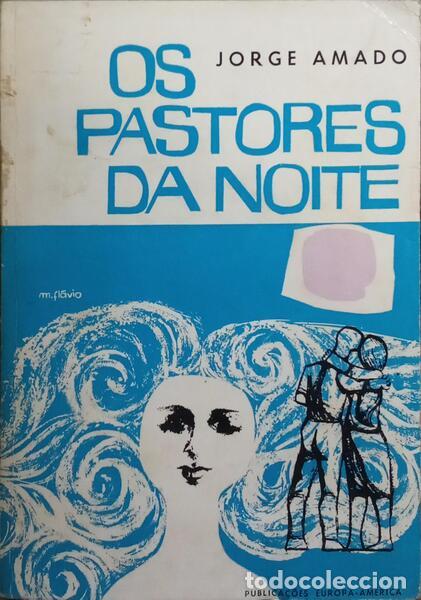Libros: AMADO. (Jorge) - OS PAST&Ocirc;RES DA NOITE. - Foto 1