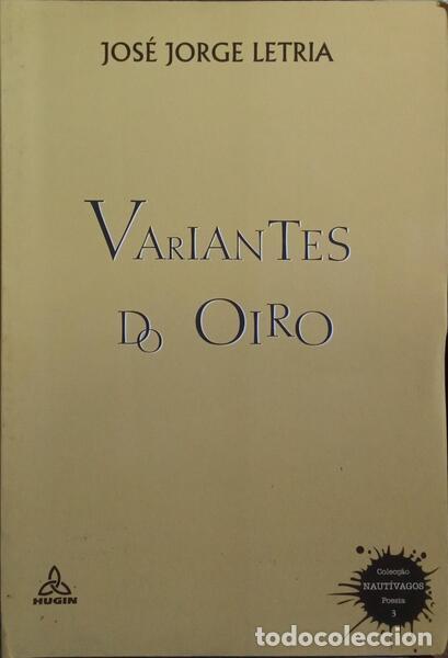 Libros: LETRIA. (Jos&eacute; Jorge) - VARIANTES DO OIRO. - Foto 1