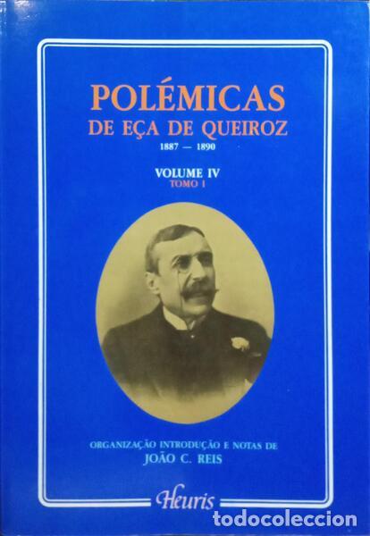 Libros: E&Ccedil;A DE QUEIROZ. (Ant&oacute;nio) - POL&Eacute;MICAS. VOLUME IV, TOMO I. - Foto 1