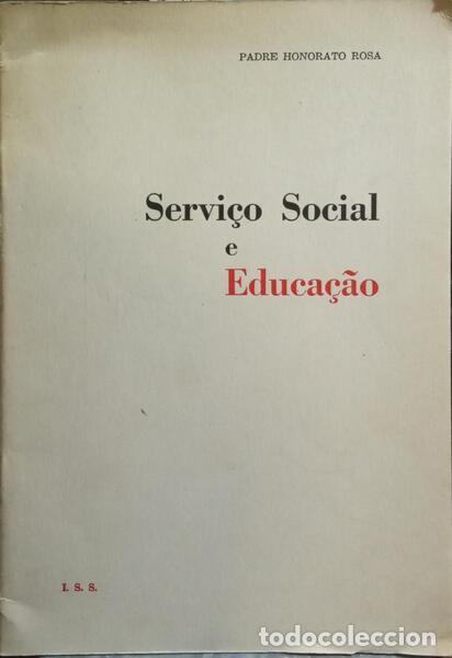 Libros: ROSA. (Padre Honorato) - SERVI&Ccedil;O SOCIAL E EDUCA&Ccedil;&Atilde;O. - Foto 1