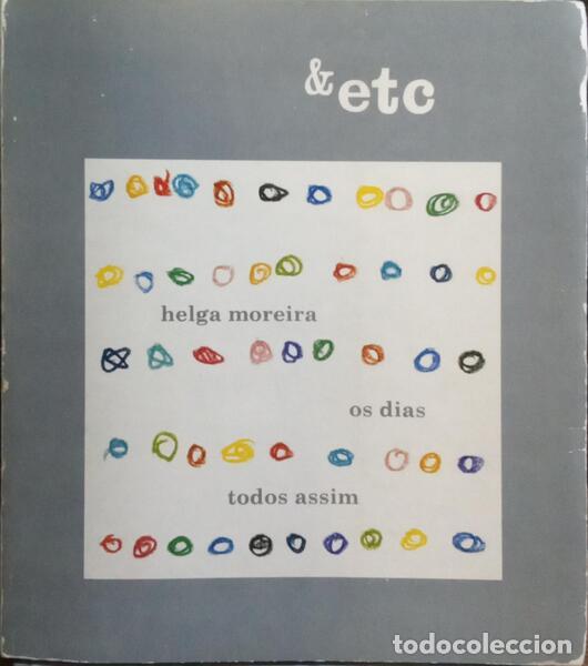 Libros: MOREIRA. (Helga) - OS DIAS TODOS ASSIM. - Foto 1