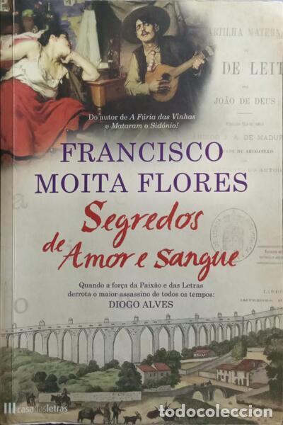 Libros: MOITA FLORES. (Francisco) - SEGREDOS DE AMOR E SANGUE. - Foto 1