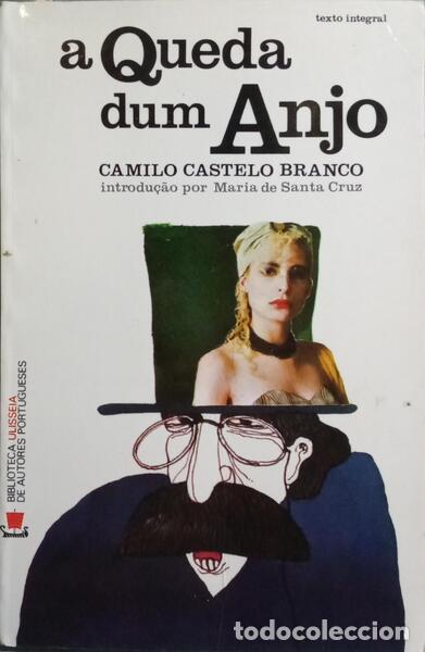 Libros: CASTELO BRANCO. (Camilo) - A QUEDA DUM ANJO. - Foto 1