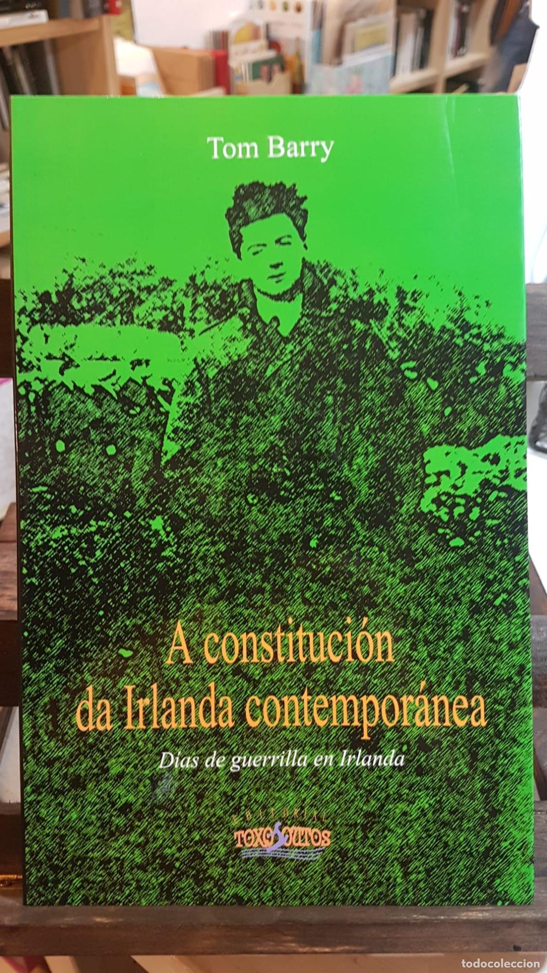 Libros: A constituci&oacute;n da Irlanda contempor&aacute;nea - Barry, Tom / Castro Pi&ntilde;&oacute;n, Carlos