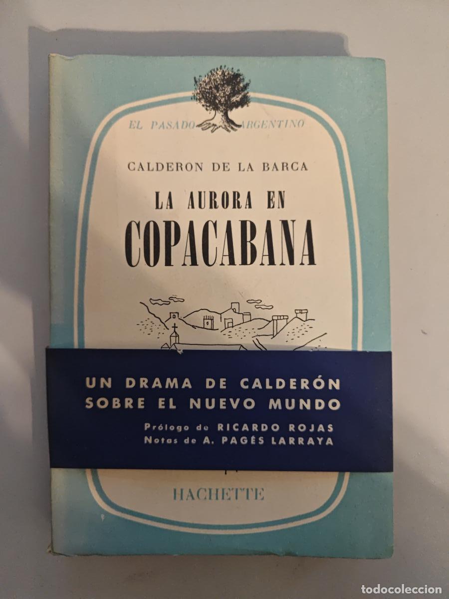 Libros: LA AURORA EN COPACABANA. - Calder&oacute;n De La Barca. TDK742-A - Foto 1