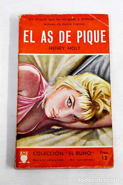 Libros: El as de pique: Holt, Henry.- Holt, Henry - Foto 1